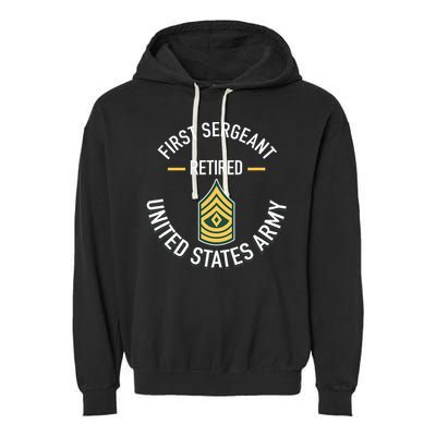First Sergeant 1sg Retired Army Military Retirement Gifts Garment-Dyed Fleece Hoodie