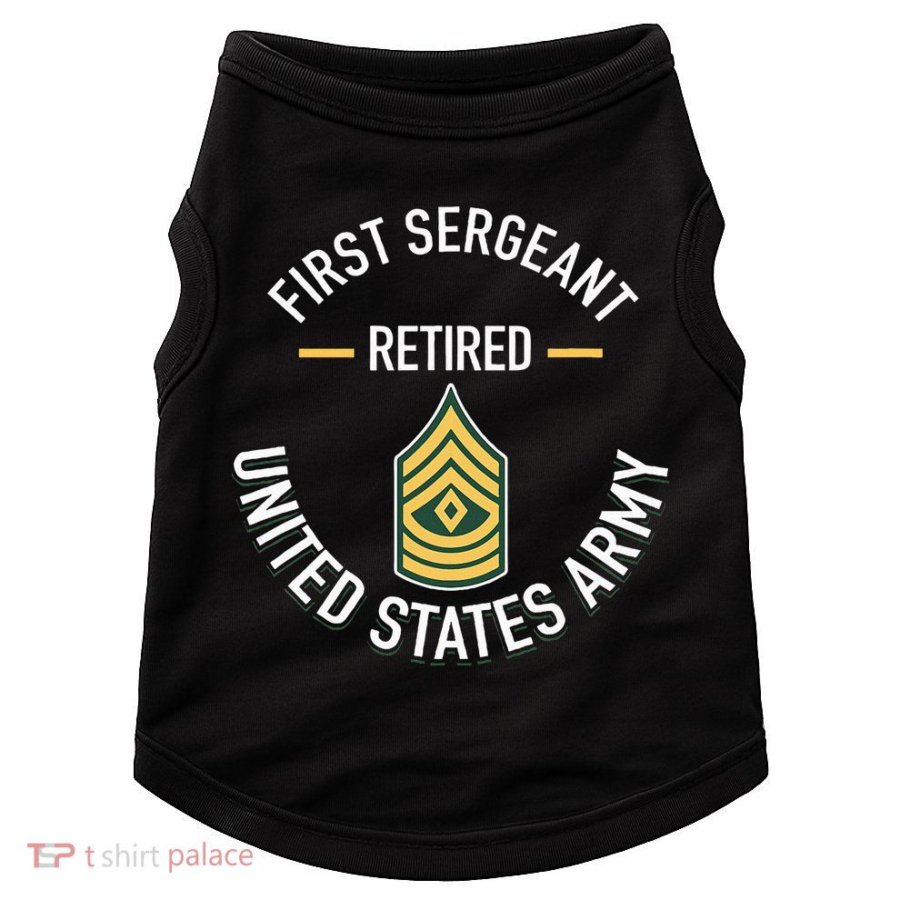 First Sergeant 1sg Retired Army Military Retirement Gifts Doggie Tank
