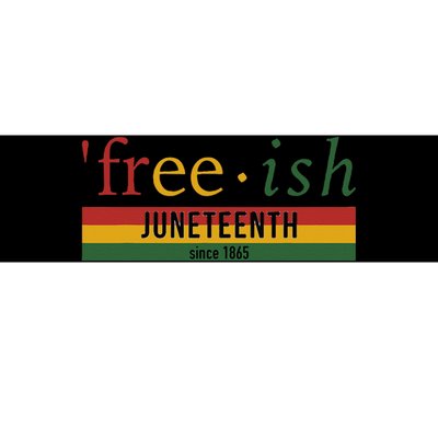 Freeish since 1865 with pan african flag for Juneteenth Bumper Sticker