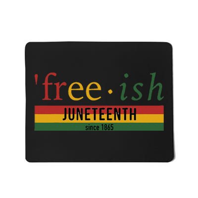 Freeish since 1865 with pan african flag for Juneteenth Mousepad