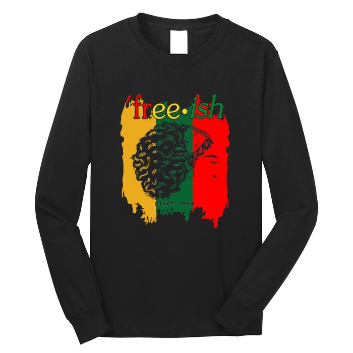 Freeish Since 1865 Juneteenth Black Women Black Pride 1865 Gift African Pride Long Sleeve Shirt