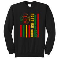 Freeish Since 1865 With Pan African Flag For Juneteenth Gift African Pride Tall Sweatshirt