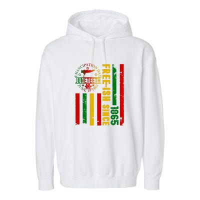 Freeish Since 1865 With Pan African Flag For Juneteenth Gift African Pride Garment-Dyed Fleece Hoodie