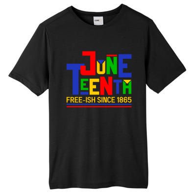 Freegiftish Since 1865 Juneteenth Black History Melanin African Funny Gift Tall Fusion ChromaSoft Performance T-Shirt