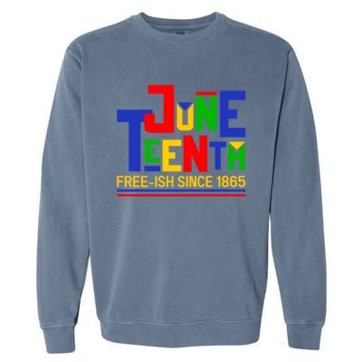 Freegiftish Since 1865 Juneteenth Black History Melanin African Funny Gift Garment-Dyed Sweatshirt