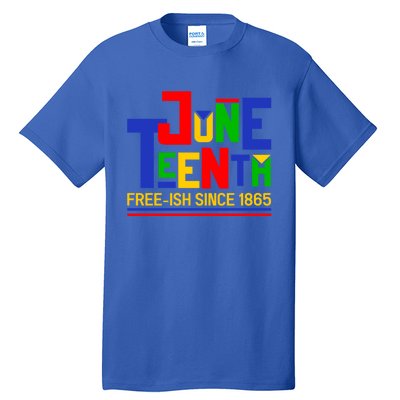 Freegiftish Since 1865 Juneteenth Black History Melanin African Funny Gift Tall T-Shirt