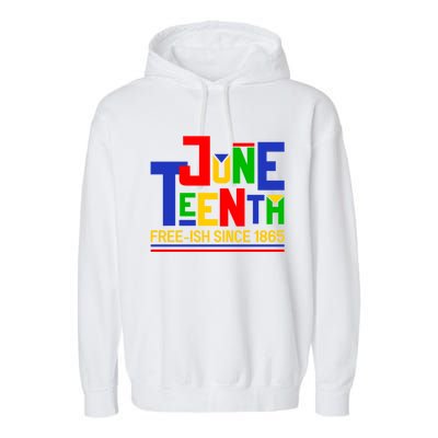 Freegiftish Since 1865 Juneteenth Black History Melanin African Funny Gift Garment-Dyed Fleece Hoodie