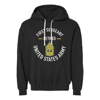 First Sergeant 1sg Retired Army Military Retirement Garment-Dyed Fleece Hoodie