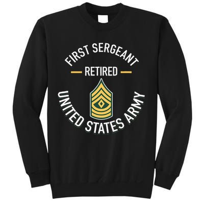 First Sergeant 1sg Retired Army Military Retirement Sweatshirt