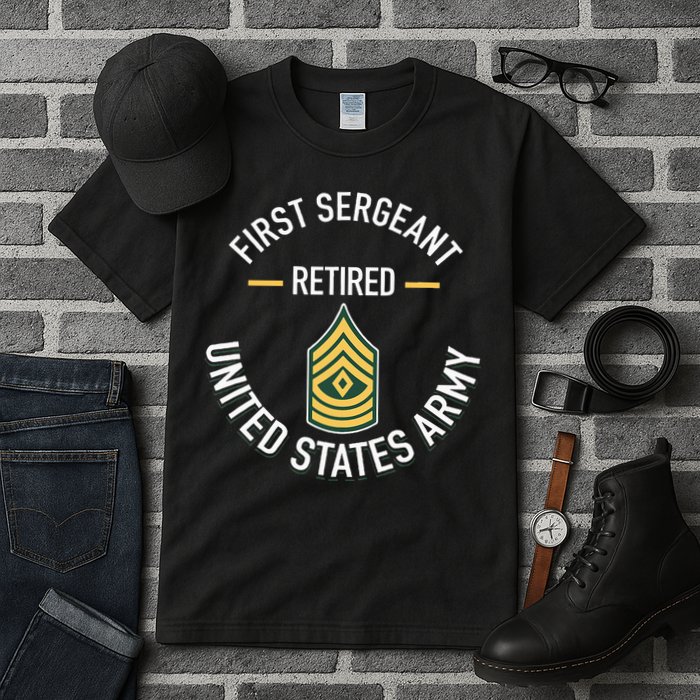 First Sergeant 1sg Retired Army Military Retirement Tall T-Shirt