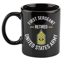 First Sergeant 1sg Retired Army Military Retirement 11oz C Handle Ceramic Mug