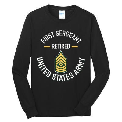 First Sergeant 1sg Retired Army Military Retirement Tall Long Sleeve T-Shirt