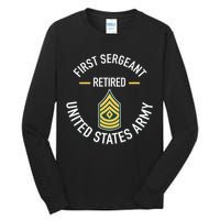First Sergeant 1sg Retired Army Military Retirement Tall Long Sleeve T-Shirt