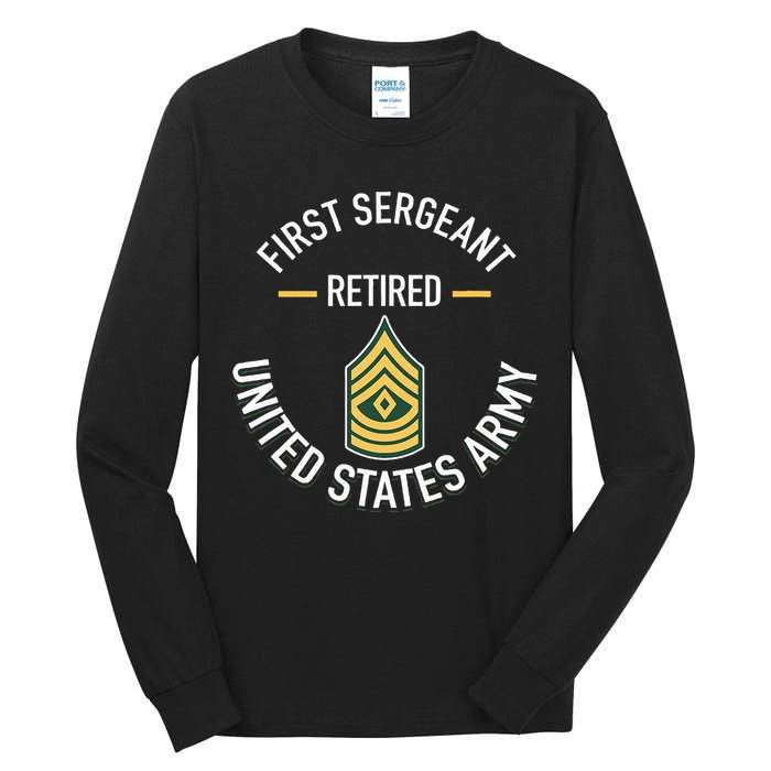 First Sergeant 1sg Retired Army Military Retirement Tall Long Sleeve T-Shirt