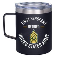 First Sergeant 1sg Retired Army Military Retirement 12oz Stainless Steel Coffee Mug