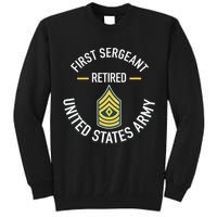 First Sergeant 1sg Retired Army Military Retirement Tall Sweatshirt