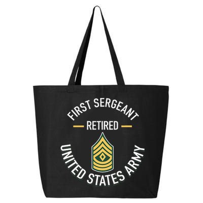 First Sergeant 1sg Retired Army Military Retirement 25L Jumbo Tote