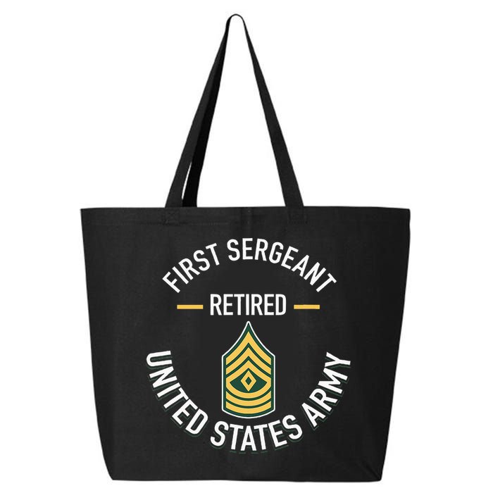 First Sergeant 1sg Retired Army Military Retirement 25L Jumbo Tote