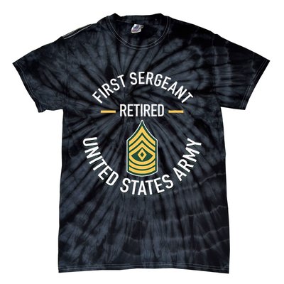First Sergeant 1sg Retired Army Military Retirement Tie-Dye T-Shirt