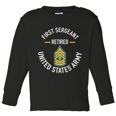 First Sergeant 1sg Retired Army Military Retirement Toddler Long Sleeve Shirt