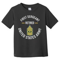 First Sergeant 1sg Retired Army Military Retirement Toddler T-Shirt