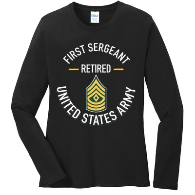 First Sergeant 1sg Retired Army Military Retirement Ladies Long Sleeve Shirt