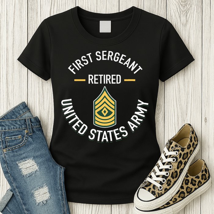 First Sergeant 1sg Retired Army Military Retirement Womens T-Shirt