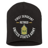First Sergeant 1sg Retired Army Military Retirement Short Acrylic Beanie