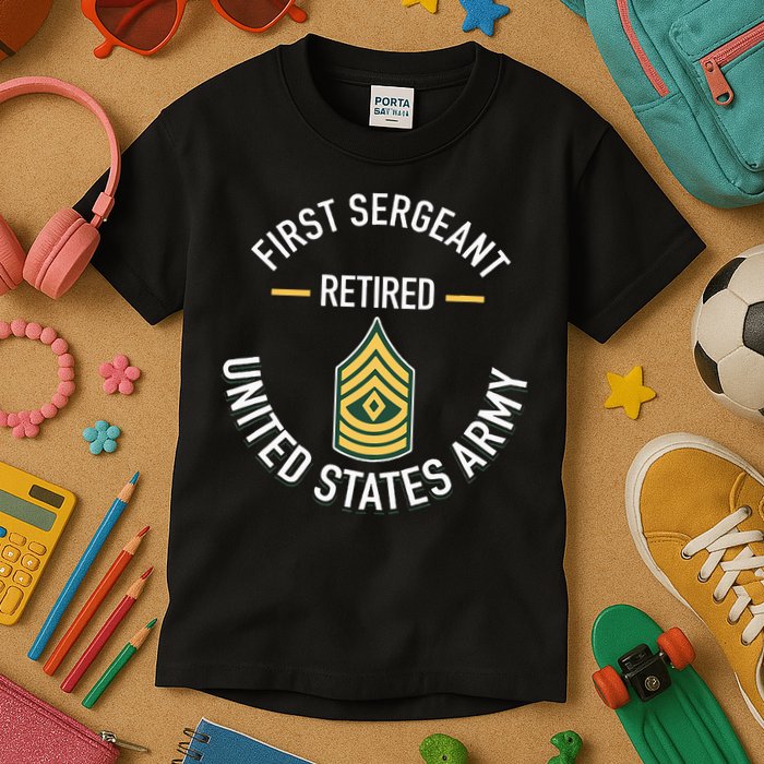 First Sergeant 1sg Retired Army Military Retirement Kids T-Shirt