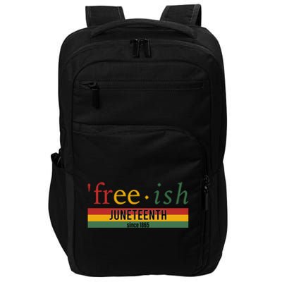 Freeish Since 1865 With Pan African Flag For Juneteenth Impact Tech Backpack