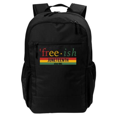 Freeish Since 1865 With Pan African Flag For Juneteenth Daily Commute Backpack