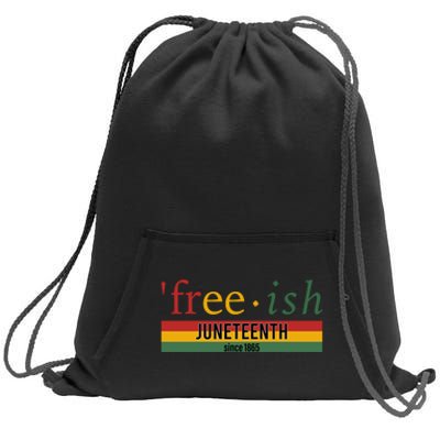 Freeish Since 1865 With Pan African Flag For Juneteenth Sweatshirt Cinch Pack Bag