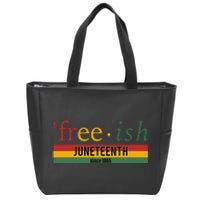 Freeish Since 1865 With Pan African Flag For Juneteenth Zip Tote Bag