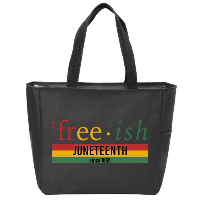 Freeish Since 1865 With Pan African Flag For Juneteenth Zip Tote Bag