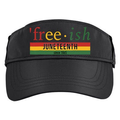 Freeish Since 1865 Juneteenth Black Freedom 1865 Adult Drive Performance Visor