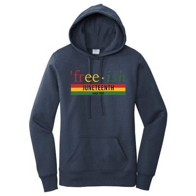 Freeish Since 1865 Juneteenth Black Freedom 1865 Women's Pullover Hoodie