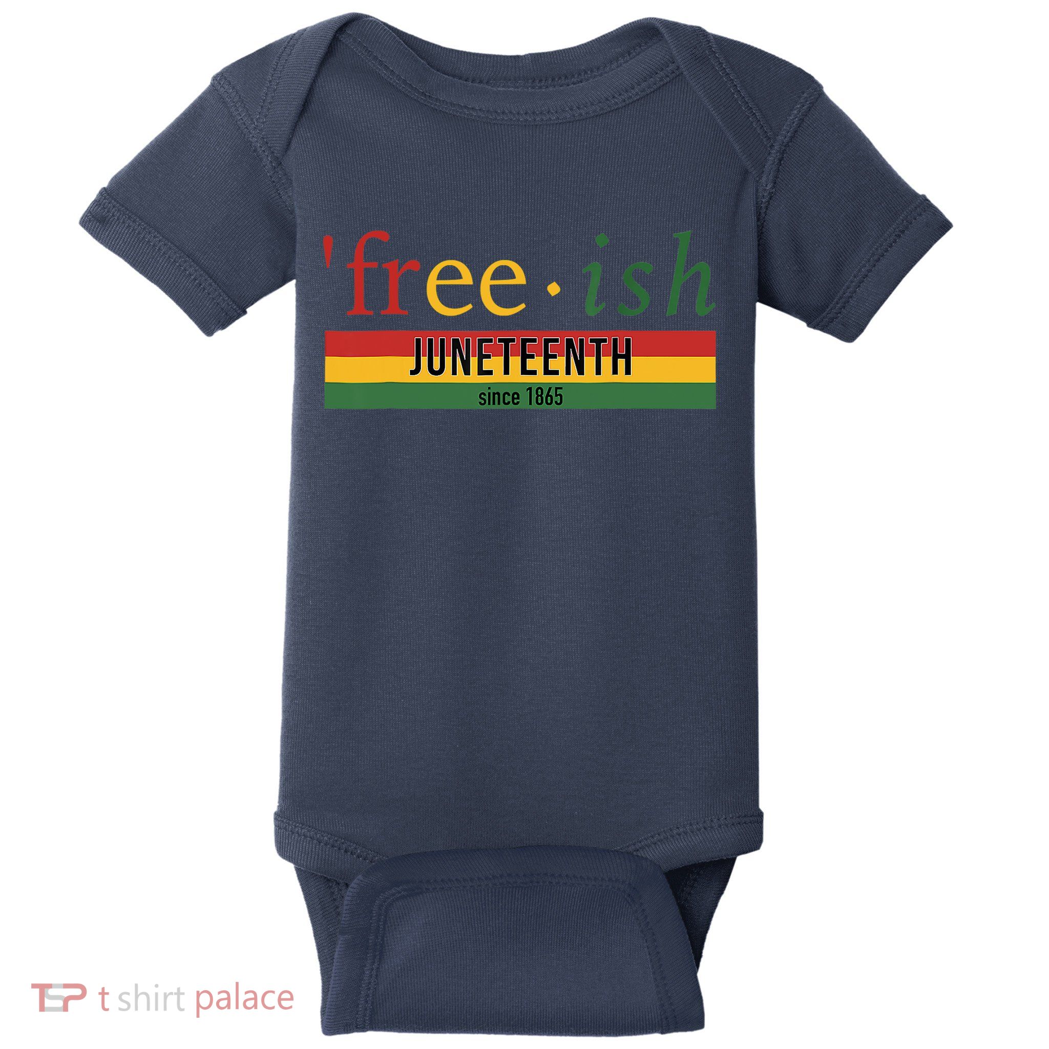 Freeish Since 1865 Juneteenth Black Freedom 1865 Baby Bodysuit