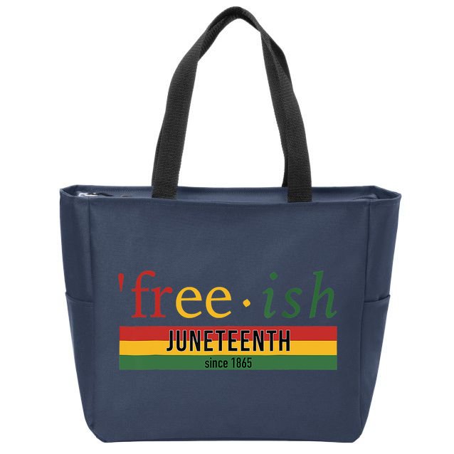 Freeish Since 1865 Juneteenth Black Freedom 1865 Zip Tote Bag