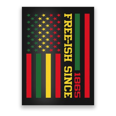 Freeish Since 1865 Juneteenth Black History Flag African Poster
