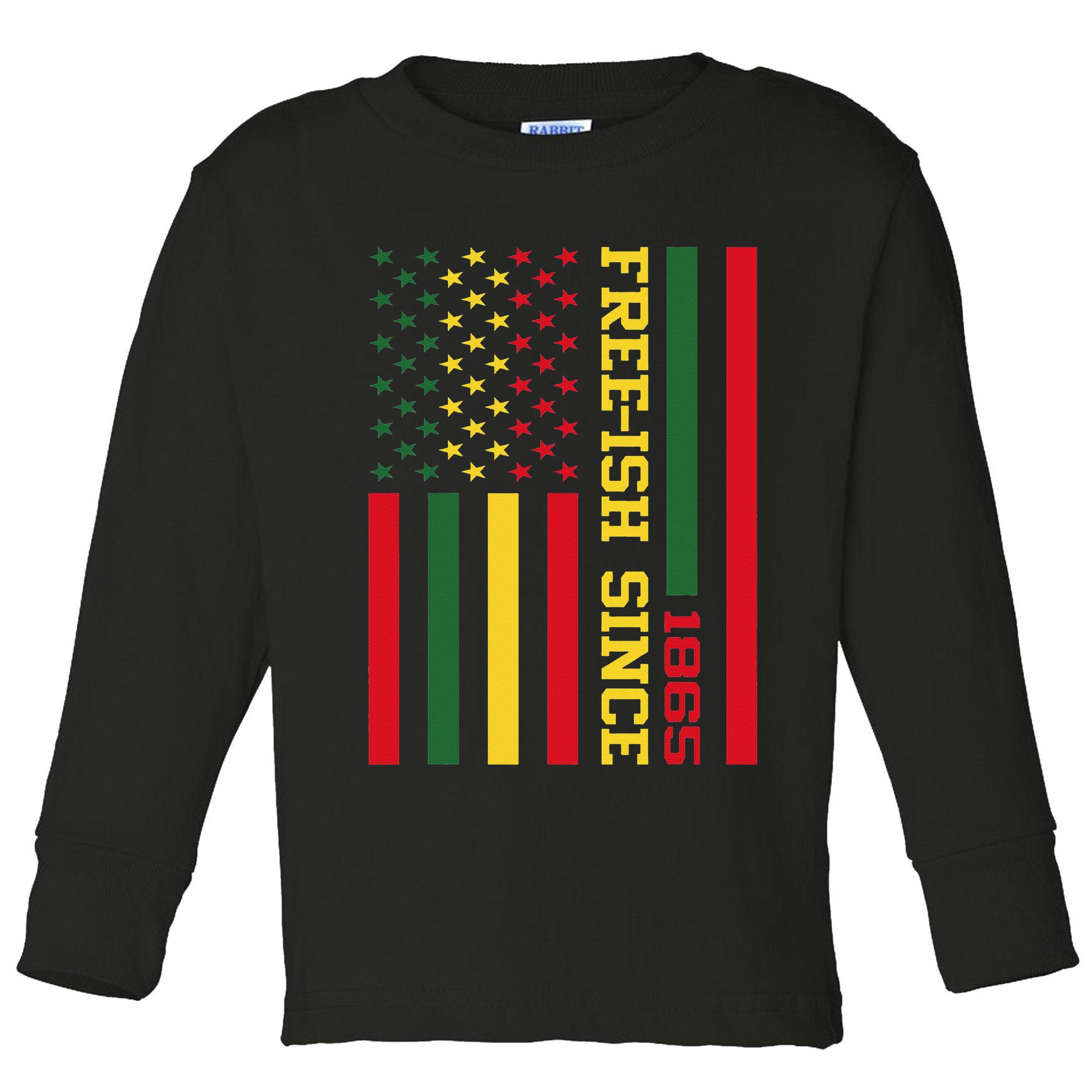 Freeish Since 1865 Juneteenth Black History Flag African Toddler Long Sleeve Shirt