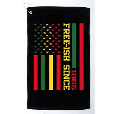 Freeish Since 1865 Juneteenth Black History Flag African Golf Towel