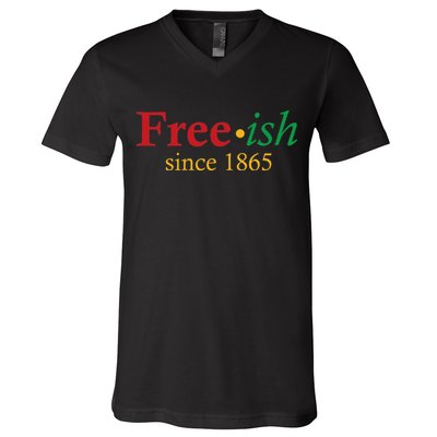Freeish since 1865 V-Neck T-Shirt