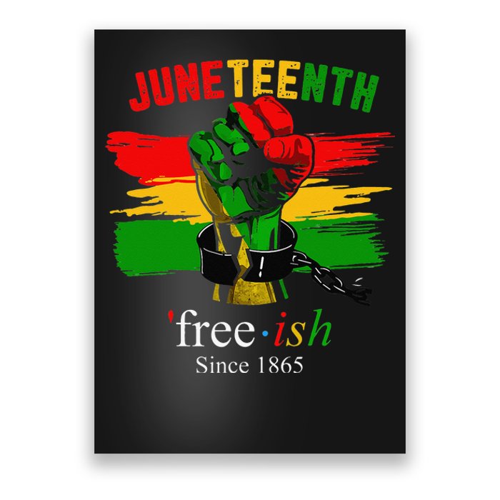 Freeish Since 1865 With Pan African Flag For Juneteenth Poster