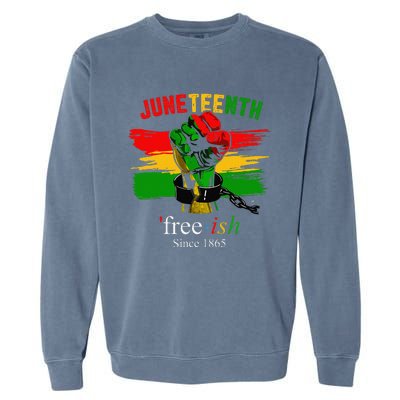 Freeish Since 1865 With Pan African Flag For Juneteenth Garment-Dyed Sweatshirt