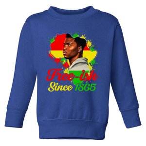 Freegiftish Since 1865 Black Juneteenth Celebrating 1865 Gift Toddler Sweatshirt