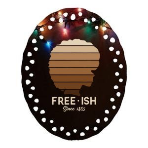 Freeish Since 1865 Melanin for African Wo Gift Ceramic Oval Ornament