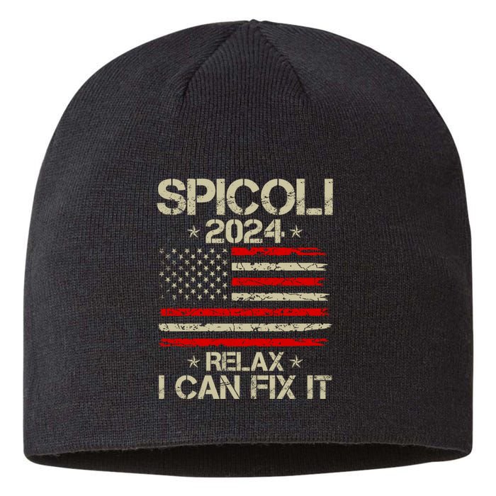 Funny Distressed Spicoli 24 Spicoli 2024 relax I can fix it Sustainable Beanie