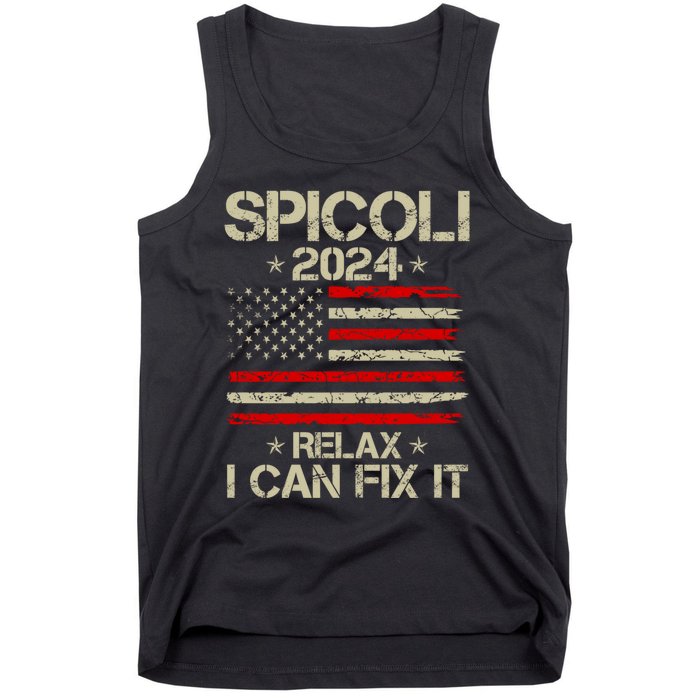 Funny Distressed Spicoli 24 Spicoli 2024 relax I can fix it Tank Top