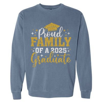 Family Senior 2025 Proud Family Of A Class Of 2025 Graduate Garment-Dyed Sweatshirt