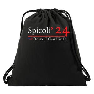 Funny Spicoli 24 Spicoli 2024 Relax I Can Fix It Drawstring Bag